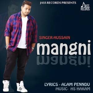 ดาวน์โหลดและฟังเพลง Mangni พร้อมเนื้อเพลงจาก Hussain