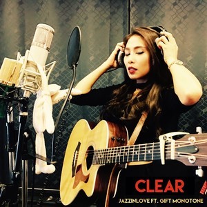 收聽JazzInLove的Clear歌詞歌曲