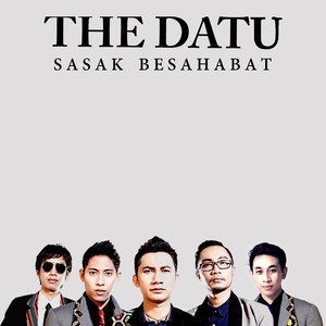 Album Sasak Besahabat oleh The Datu