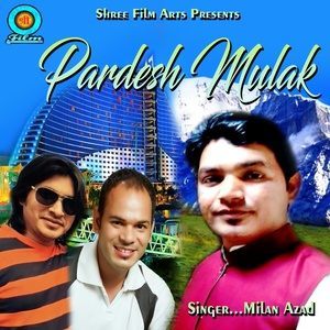 Listen to Pardesh Mulak song with lyrics from Milan Azad