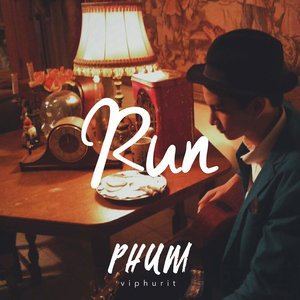 Dengarkan lagu Run nyanyian Phum Viphurit dengan lirik