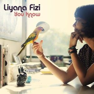 Dengarkan lagu You Know nyanyian Liyana Fizi dengan lirik