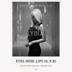 ดาวน์โหลดและฟังเพลง EYES, NOSE, LIPS (눈, 코, 입) พร้อมเนื้อเพลงจาก Lydia Paek