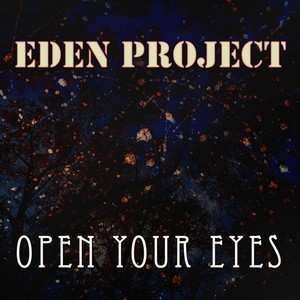 Eden Project的专辑Open Your Eyes