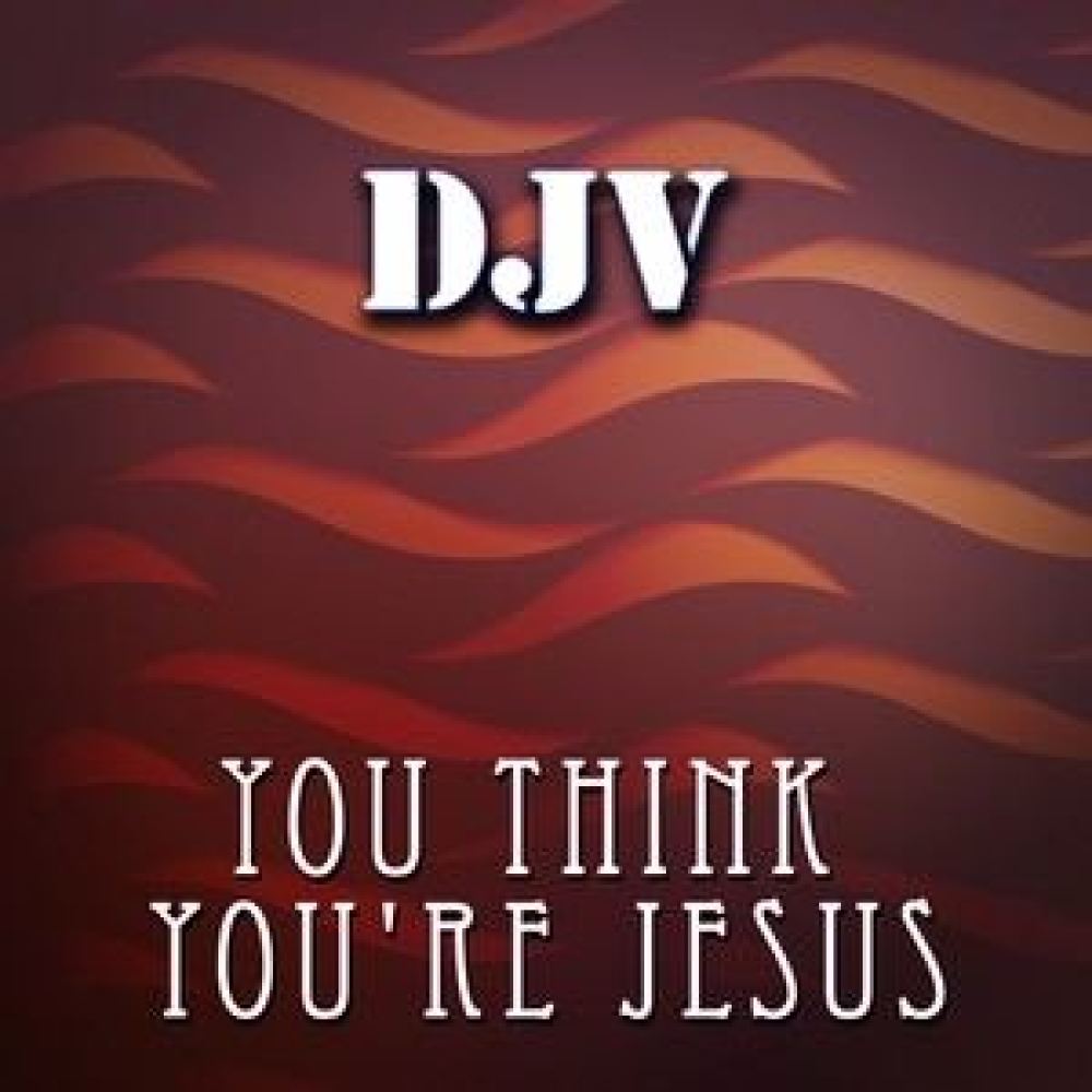 You Think You're Jesus (A Cappella)