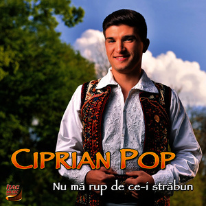 收聽Ciprian Pop的Dragu-mi în sat la joc歌詞歌曲