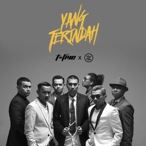 收聽T-Five的Yang Terindah歌詞歌曲