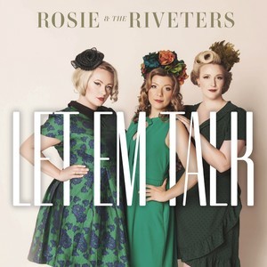 ดาวน์โหลดและฟังเพลง Let 'Em Talk พร้อมเนื้อเพลงจาก Rosie
