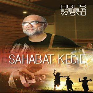 Dengarkan Sahabat Kecil lagu dari Agus Soesilo Wisnu dengan lirik