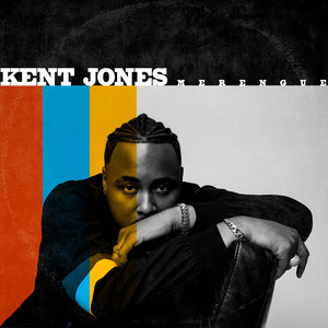 收聽Kent Jones的Merengue (Explicit)歌詞歌曲