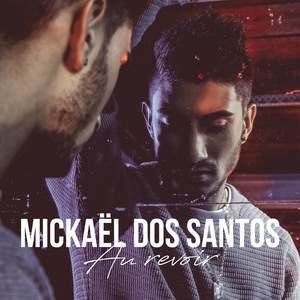 อัลบัม Au revoir ศิลปิน Mickaël Dos Santos