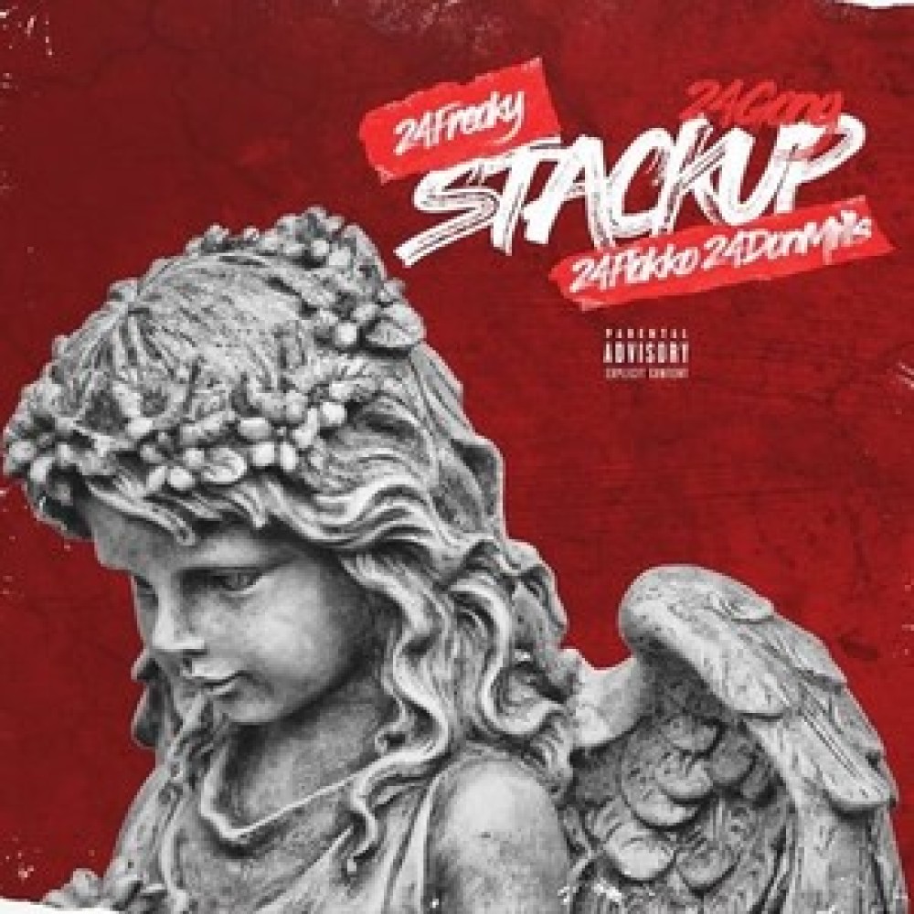 Stack Up (Feat. 24 Freaky, 24 Flakko & Don Mills)