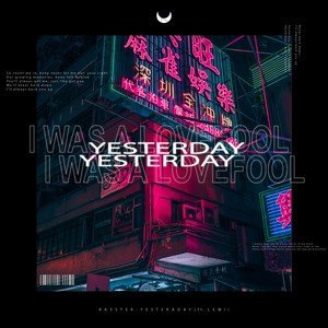 收聽Rasster的Yesterday歌詞歌曲