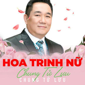 收聽Chung Từ Lưu的Về đâu mái tóc người thương歌詞歌曲