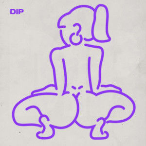 Listen to Dip (Explicit) song with lyrics from Tyga