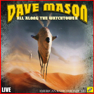 收聽Dave Mason的DJ (Live)歌詞歌曲