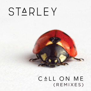 ดาวน์โหลดและฟังเพลง Call On Me [Remix] (Ryan Riback Remix) พร้อมเนื้อเพลงจาก Starley