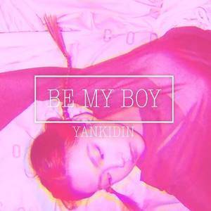 Dengarkan Be My Boy lagu dari 丁可欣 dengan lirik