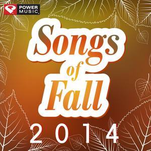 Power Music Workout的專輯Songs of Fall 2014 (60 Min Non-Stop Workout Mix (132-140 BPM) )