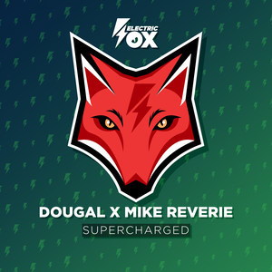 Dengarkan Supercharged lagu dari Dougal dengan lirik