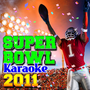 Super Bowl All-Stars的專輯Super Bowl Karaoke 2011
