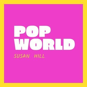 อัลบัม Pop World: Upbeat Dance Music ศิลปิน Susan Hill