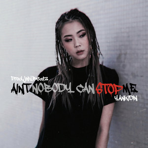 Dengarkan Aint Nobody Can Stop Me (feat. JNYBeatz) lagu dari 丁可欣 dengan lirik