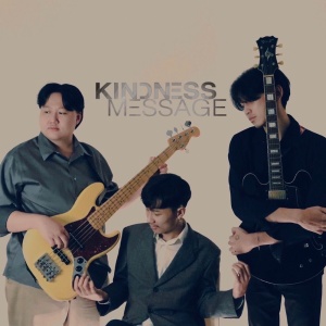 Kindness Message ดาวน์โหลดและฟังเพลงฮิตจาก Kindness Message