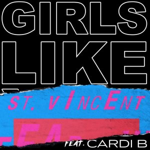 ดาวน์โหลดและฟังเพลง Girls Like You (St. Vincent Remix|Explicit) พร้อมเนื้อเพลงจาก Maroon 5