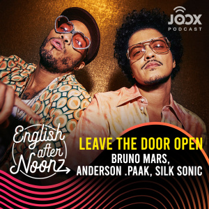 ดาวน์โหลดและฟังเพลง EP.51 Leave the Door Open - Bruno Mars, Anderson .Paak, Silk Sonic พร้อมเนื้อเพลงจาก English AfterNoonz