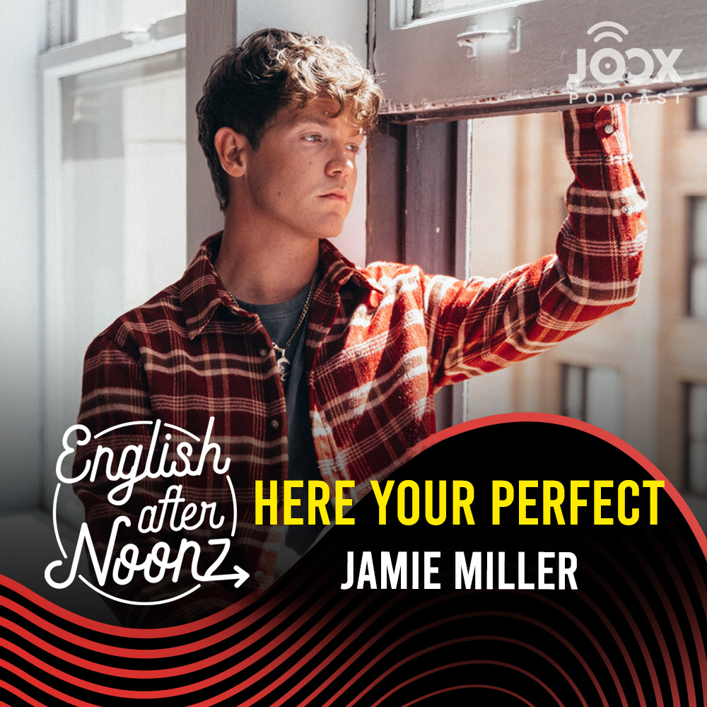 English AfterNoonz: Here's Your Perfect - Jamie Miller