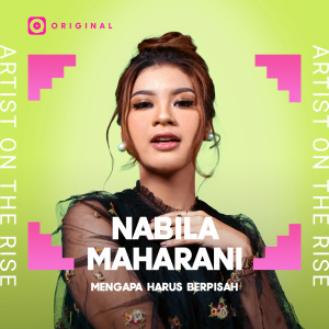 Mengapa Harus Berpisah dari Nabila Maharani