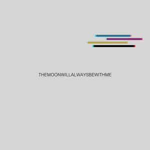 THEMOONWILLALWAYSBEWITHME ดาวน์โหลดและฟังเพลงฮิตจาก THEMOONWILLALWAYSBEWITHME