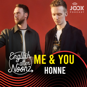 ดาวน์โหลดและฟังเพลง EP.4 Me & You - HONNE พร้อมเนื้อเพลงจาก English AfterNoonz [ครูนุ่น Podcast]