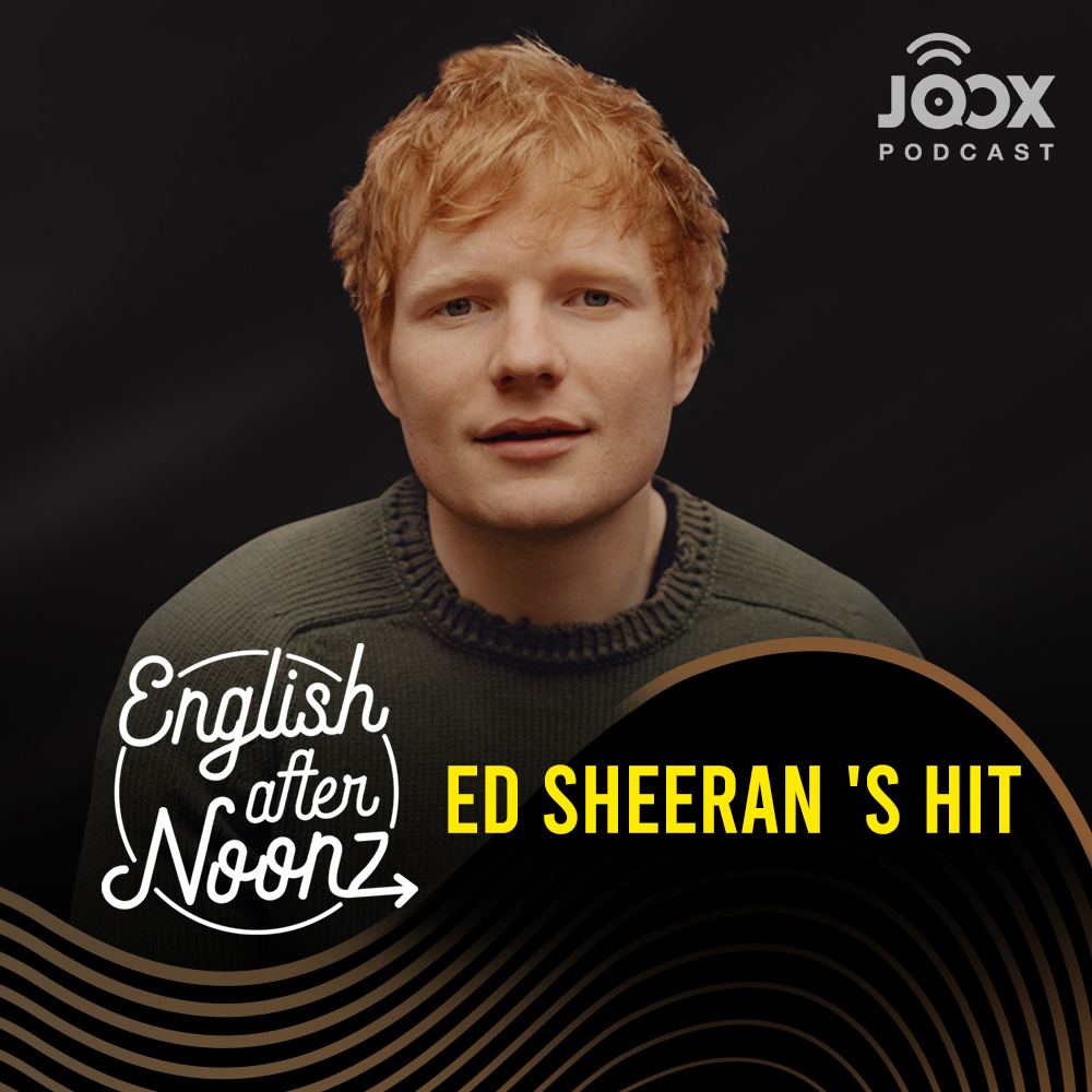 English AfterNoonz: Ed Sheeran 's Hit