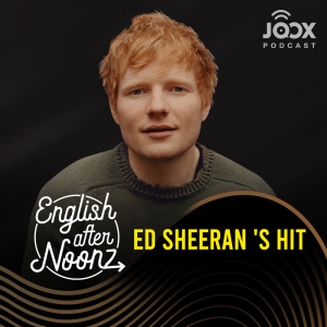 ดาวน์โหลดและฟังเพลง EP.75 Ed Sheeran 's Hit พร้อมเนื้อเพลงจาก English AfterNoonz