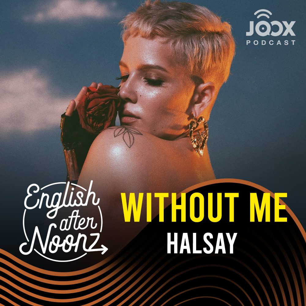 English AfterNoonz: Without Me - Halsay