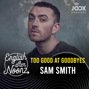 ดาวน์โหลดและฟังเพลง EP.27 Too Good At Goodbyes - Sam Smith พร้อมเนื้อเพลงจาก English AfterNoonz