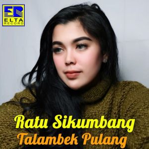 Ratu Sikumbang ดาวน์โหลดและฟังเพลงฮิตจาก Ratu Sikumbang